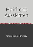 Hairliche Aussichten: mit Hausmitteln