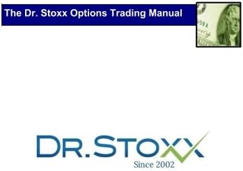 The Dr. Stoxx Options Trading Manual
