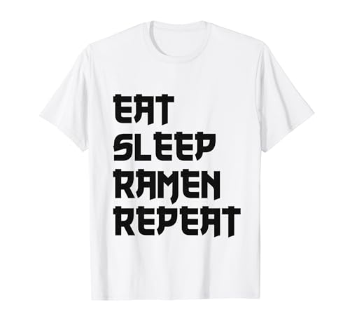Eat Sleep Ramen Repite Amante de la comida japonesa Camiseta