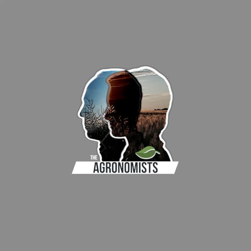 The Agronomists, Ep 235: Trust, communication, and sales with Warren Bills and Norm Sutherland