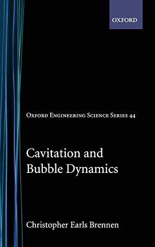 Cavitation and Bubble Dynamics (Oxford Engineering Science Series