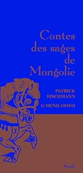 Contes des sages de Mongolie - Book  of the Contes des sages