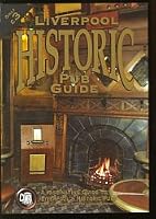 Liverpool Historic Pub Guide 0955236401 Book Cover