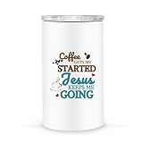 Christian Gift Women Birthday Jesus Gets Me Started Keeps Going 16Oz Can Cooler Tumbler