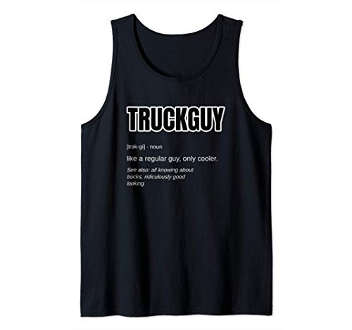 Funny Pickup Truck Guy Gift - Truck Guy Definition Tank Top