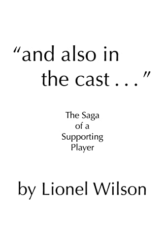 "and also in the cast . . .": The Saga of a Supporting Player