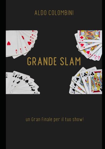  Grande Slam: un gran finale per il tuo show!
