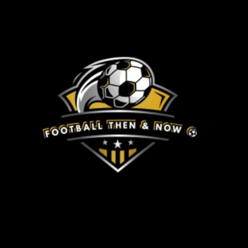 FOOTBALL THEN & NOW copertina