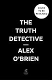  The Truth Detective: Practical Tools for Everyday Critical Thinking (English Edition)