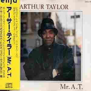 ART TAYLOR ARTHUR TAYLOR - Mr. A. T. (Taylor's Wailers) - Disque CD