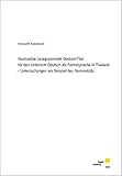  Kontrastive Lesegrammatik Deutsch-Thai für den Unterricht Deutsch als Fremdsprache in Thailand – Untersuchungen am Beispiel des Nominalstils