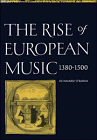 The Rise of European Music, 13801500