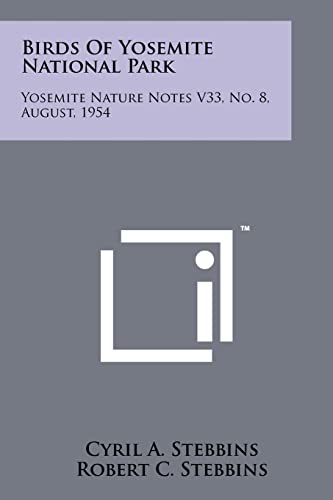 Birds of Yosemite National Park: Yosemite Nature Notes V33, No. 8, August, 1954