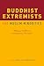 Buddhist Extremists and Muslim Minorities: Religious Conflict in Contemporary Sri Lanka