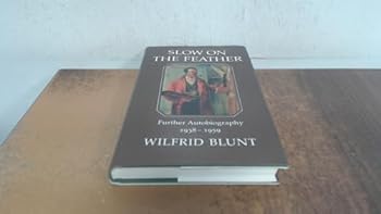 Hardcover Slow on the Feather: Further Autobiography 1938-1959 Book