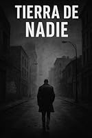 Tierra de Nadie (Spanish Edition) B0F6Y1P7FV Book Cover