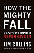 How the Mighty Fall (09) by Collins, Jim [Hardcover (2009)] B008AUAFNY Book Cover