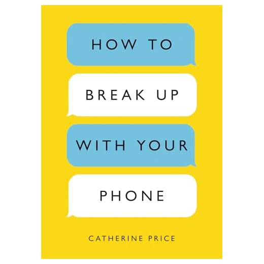 How to Break Up with Your Phone: The 30-Day Plan to Take Back Your Life