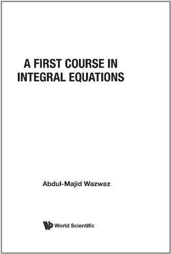 A First Course in Integral Equations