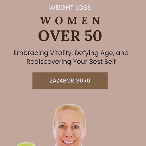 Weight Loss Women Over 50 by Zazabor Guru episode artwork