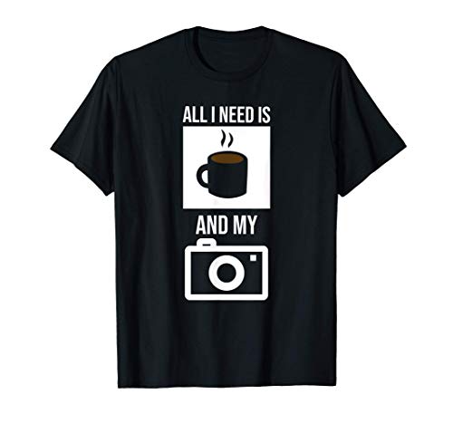 All I Need Is Caffè And Camera Fotografo Fotografia Regalo Maglietta