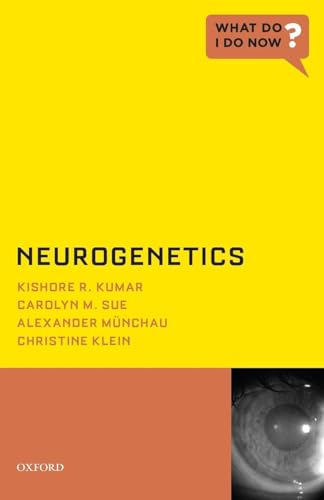 Neurogenetics (What Do I Do Now?) view 2