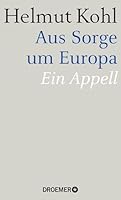 Aus Sorge um Europa: Ein Appell 3426276631 Book Cover