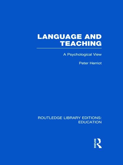 Language & Teaching: A Psychological View      1st Edition