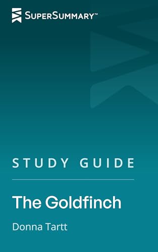 Study Guide: The Goldfinch by Donna Tartt (SuperSummary)