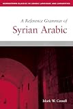 grammar reference classic from basics to upper intermediate soluzioni  A Reference Grammar of Syrian Arabic