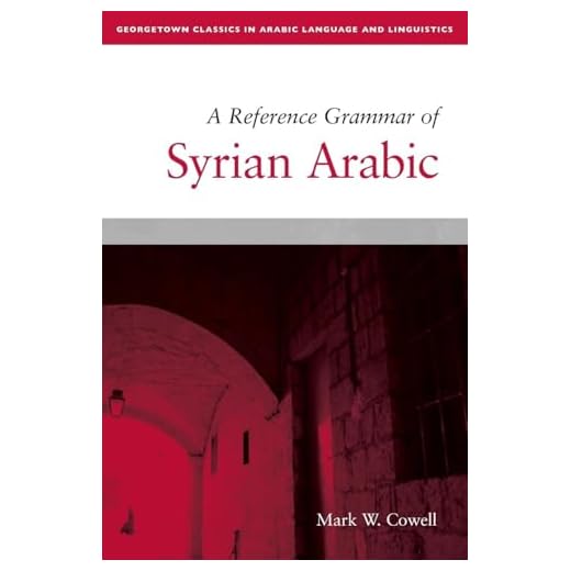 Essential Reference for Syrian Arabic Grammar