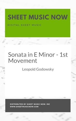 Sonata in E Minor - 1st Movement (English Edition) - Godowsky, Leopold