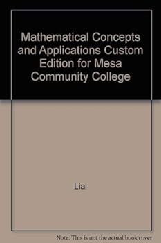 Paperback Mathematical Concepts and Applications Custom Edition for Mesa Community College Book