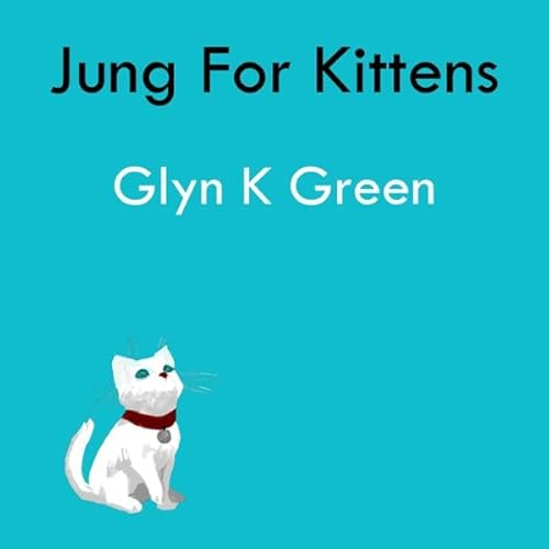 Jung for Kittens Audiolivro Por Glyn K. Green capa
