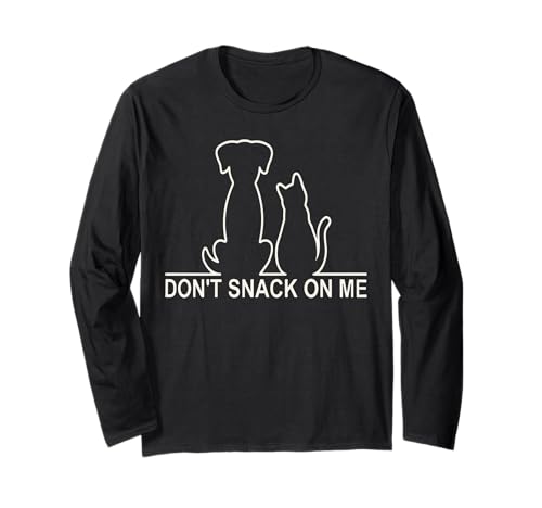 Please Don't Snack On Me,They Are Eating The Cats The Dogs Long Sleeve T-Shirt