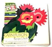 South of the Border LATIN FUSION Recipe Deck ~ A Card Deck of 100 Recipes & Menus 0976075857 Book Cover
