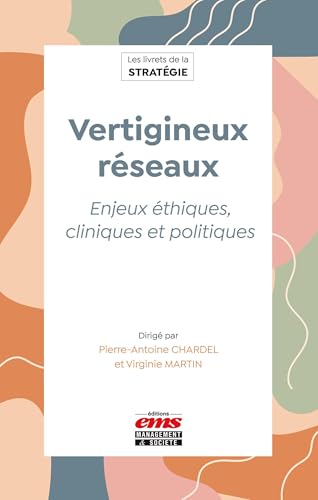livre Vertigineux réseaux: Enjeux éthiques, cliniques et politiques