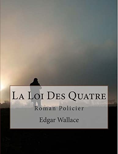 La Loi Des Quatre (French Edition)