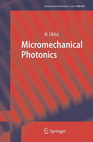 Micromechanical Photonics (Microtechnology and MEMS) view 2
