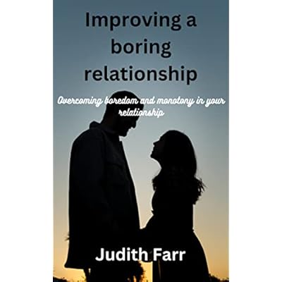 Improving a boring relationship