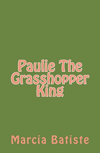 Paulie The Grasshopper King