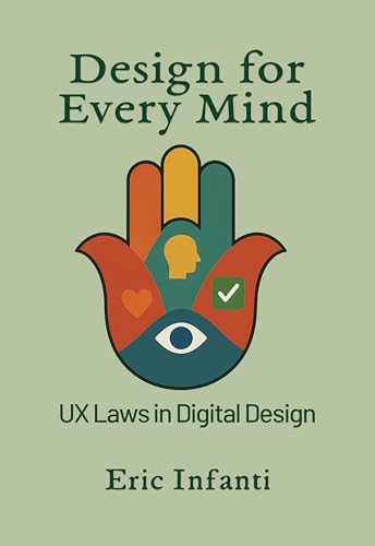 Design forEvery Mind: UX Laws in Digital Design (English Edition)