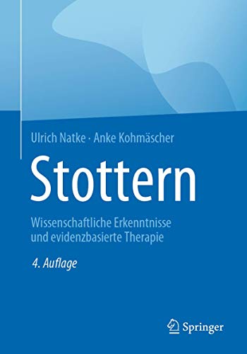Stottern: Wissenschaftliche Erkenntnisse und evidenzbasierte Therapie