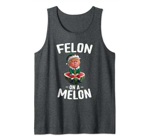 Felon On A Melon Funny Anti Trump Pro Biden Harris 2024 Tank Top