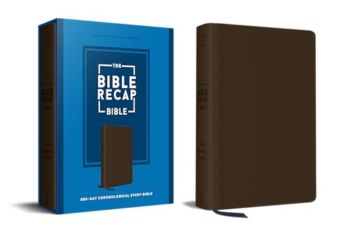 The Bible Recap 365-Day Chronological Study Bible: English Standard Version― ESV One Year Reading Plan (Read the Whole Bible in 2026)