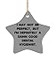 Funny Dental Hygienist Star Ornament, I May NOT BE Perfect, BUT, Inspire Gifts for Coworkers from Friends, Birthday Unique Gifts, Dental Hygienist Gift Ideas, Funny Dental Hygienist Gifts, Unique