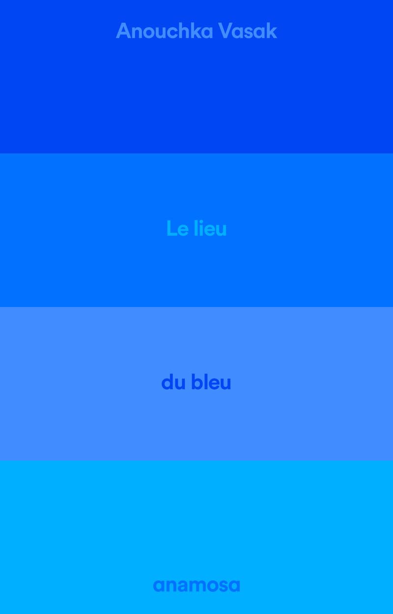 Le lieu du bleu - Enquête sur un ciel de Provence