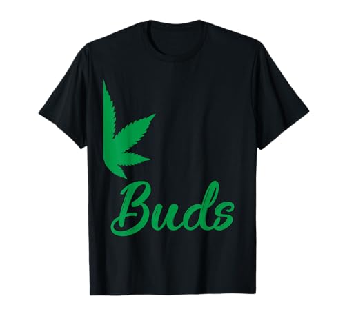 Best Buds | Matching Couple's Marijuana Cannabis 420 T-Shirt T-Shirt