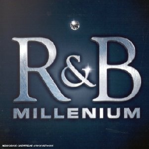 R & B Millenium (Tous Les Tubs R'N'B De L'Année)