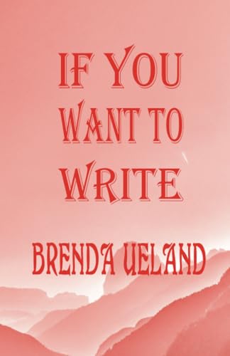 If You Want to Write 935740189X Book Cover